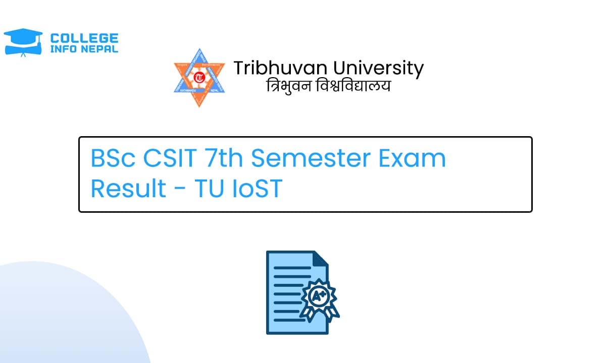 BSc CSIT 7th Semester Exam Result - TU IoST