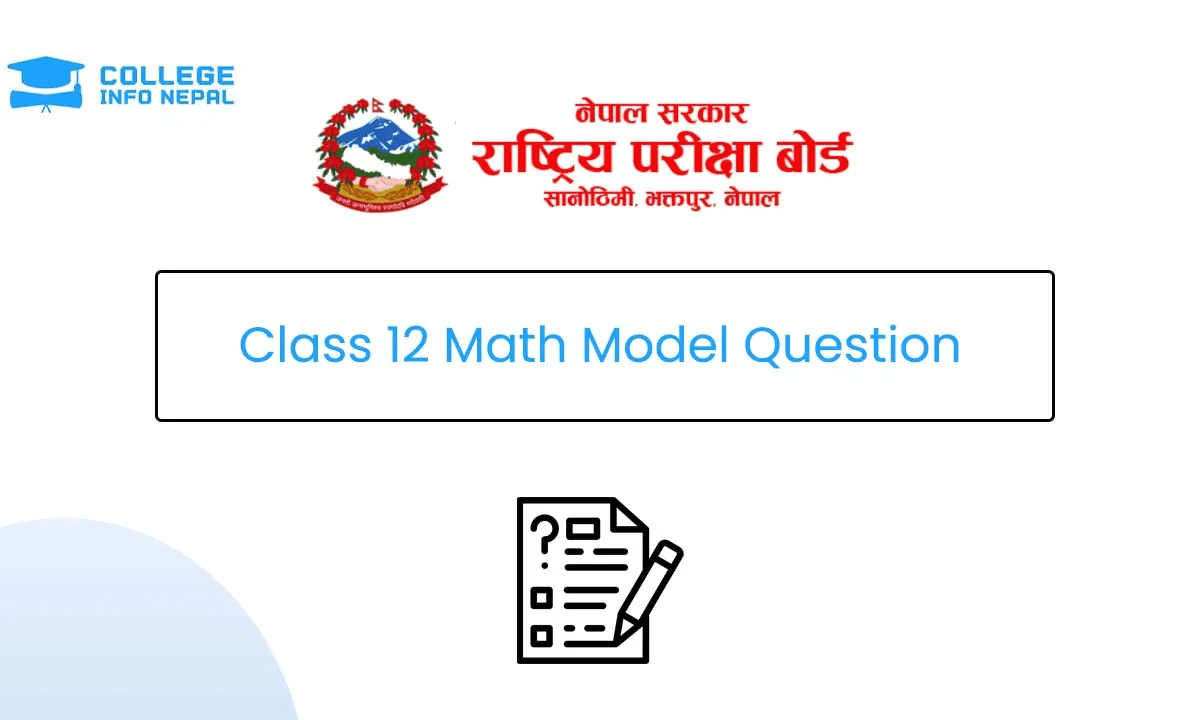 NEB Class 12 Math Model Question 2082/83 (With Solution)