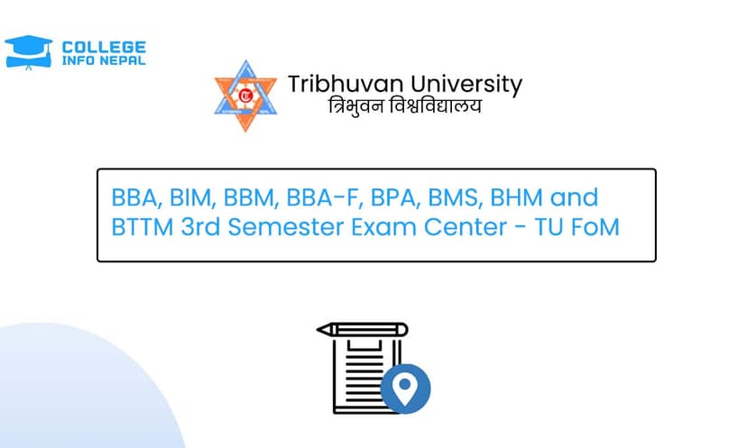 BBA, BIM, BBM, BBA-F, BPA, BMS, BHM and BTTM 3rd Semester Exam Center - TU FoM - gallery image 1