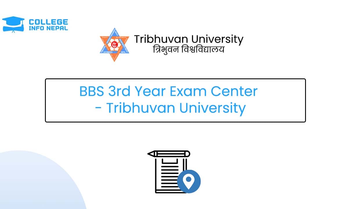 BBS 3rd Year Exam Center 2082 - Tribhuvan University