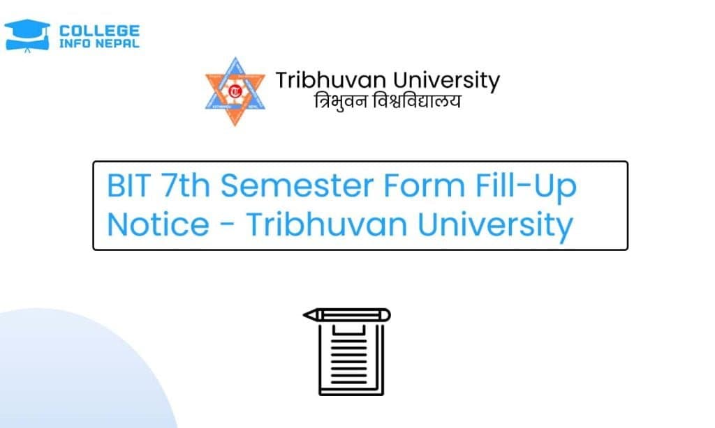 BIT 7th Semester Form Fill-Up Notice – TU IoST