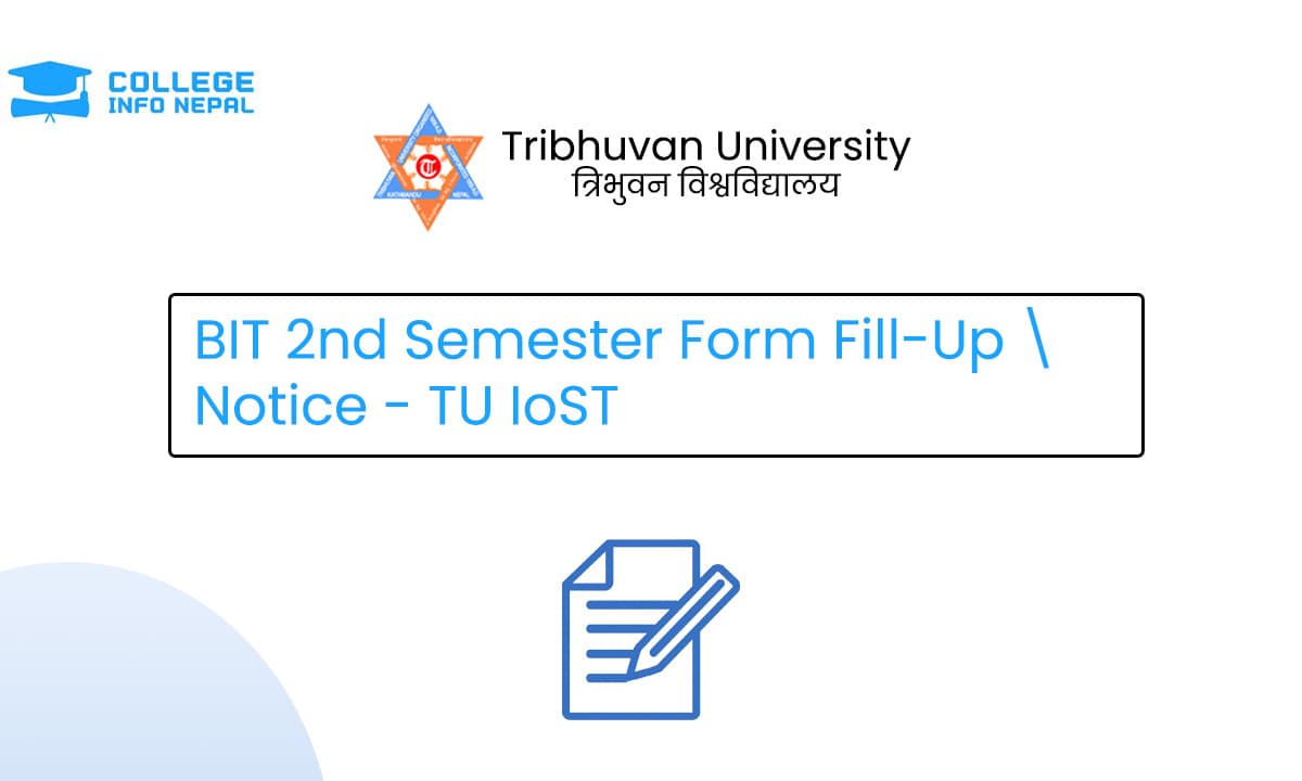 BIT 2nd Semester Form Fill-Up Notice - TU IoST