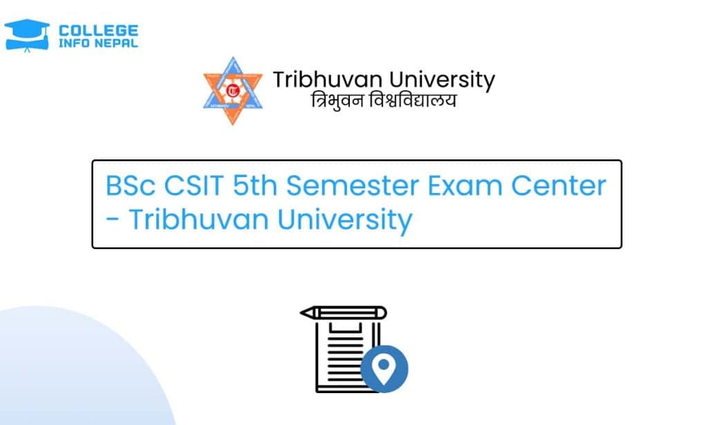 BSc CSIT 5th Semester Exam Center 2082 – TU IoST
