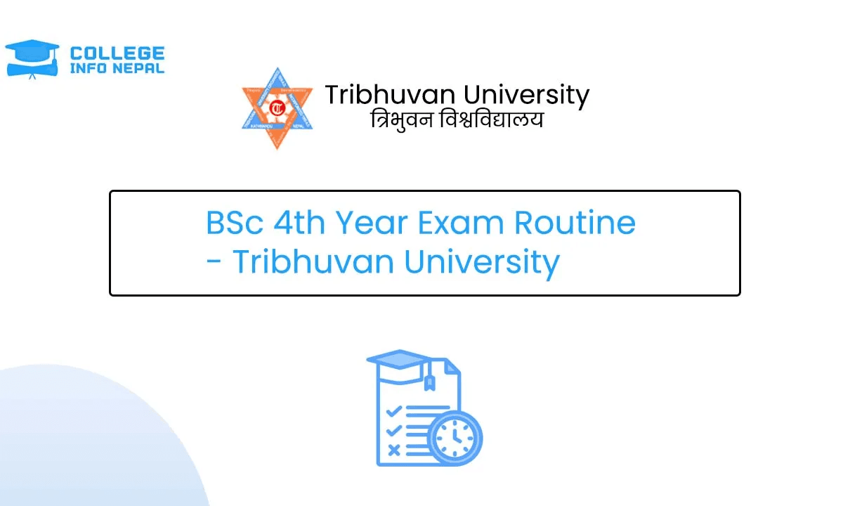 BSc 4th Year Exam Routine 2082 – Tribhuvan University