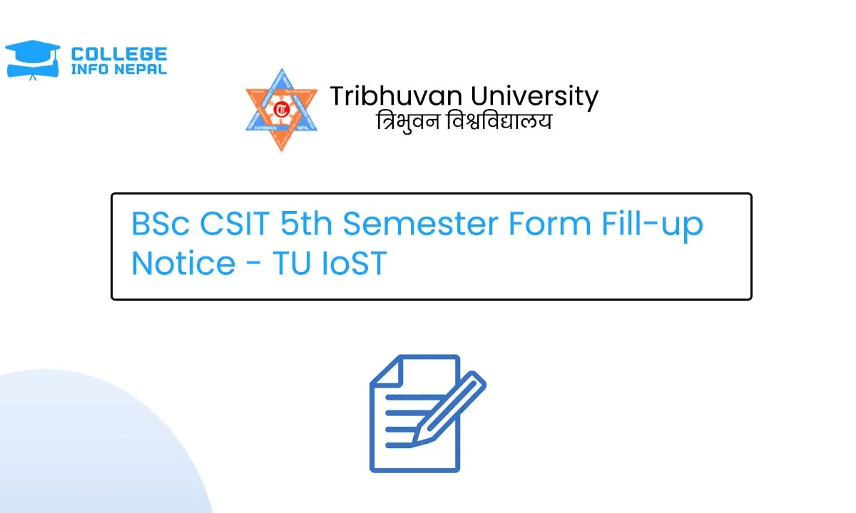 BSc CSIT 5th Semester Form Fill-Up Notice – TU IoST