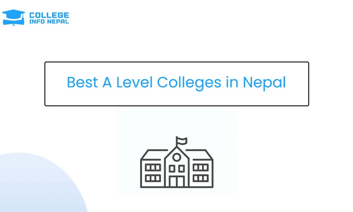 Best A-Level College in Nepal (For 2026)