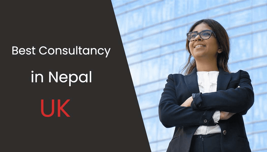 Best Consultancy in Nepal for UK (For 2025)