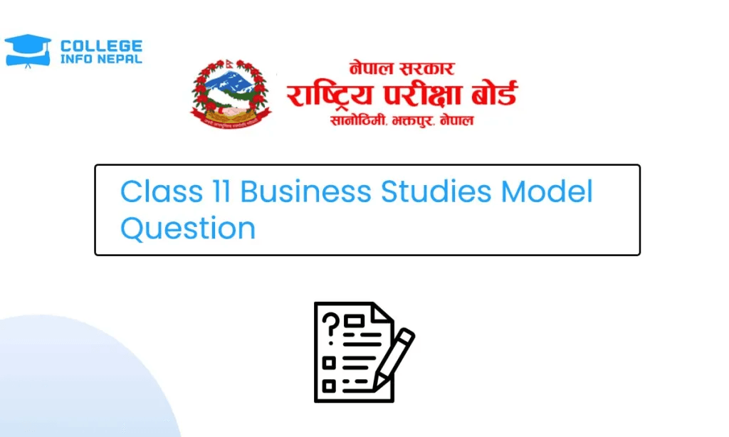 Class 11 Business Studies Model Question 2082 (With Solution)