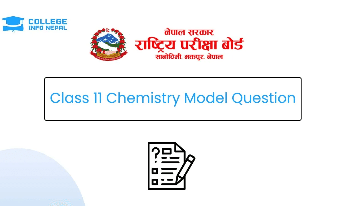 Class 11 Chemistry Model Question 2081 (With Solution)