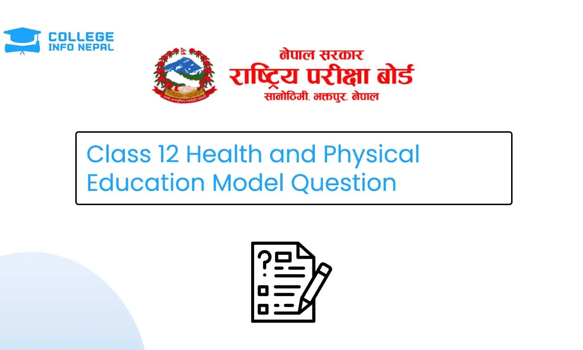 Class 12 Health and Physical Education Model Question 2083/84
