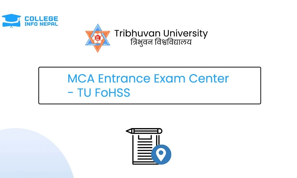 MCA Entrance Exam Center – TU FoHSS