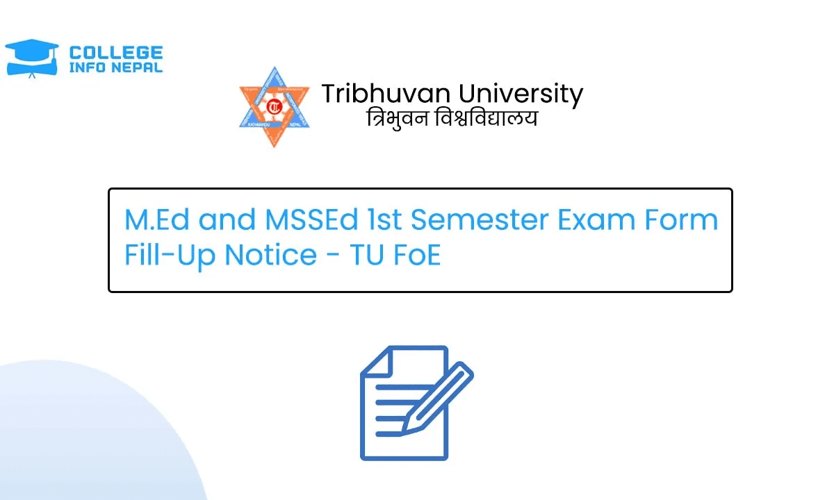 MEd and MSSEd 1st Semester Exam Form Fill-Up Notice – TU FoE