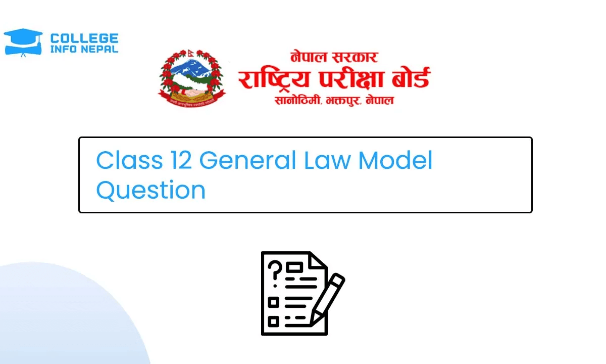NEB Class 12 General Law Model Question 2082/83