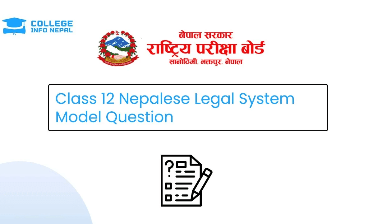 Class 12 Nepalese Legal System Model Question 2082/83